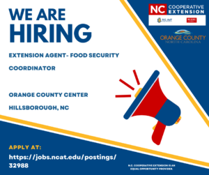 We are Hiring for Extension Agent-Food Security Coordinator in Orange County