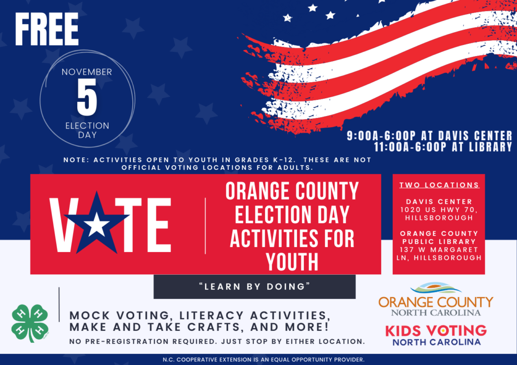 Orange County Election Day Activities for Youth on November 5 in Hillsborough, North Carolina