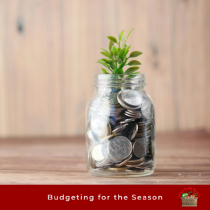Budgeting Tips for the Season. Mason Jar with coins and plant growing out of top of glass.